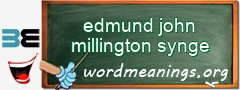 WordMeaning blackboard for edmund john millington synge